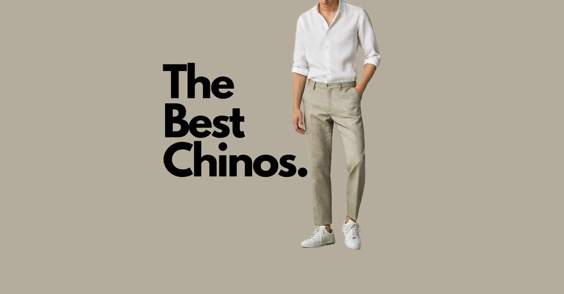 7 Best Chinos for Men in 2023: The Workhorse of Your Wardrobe