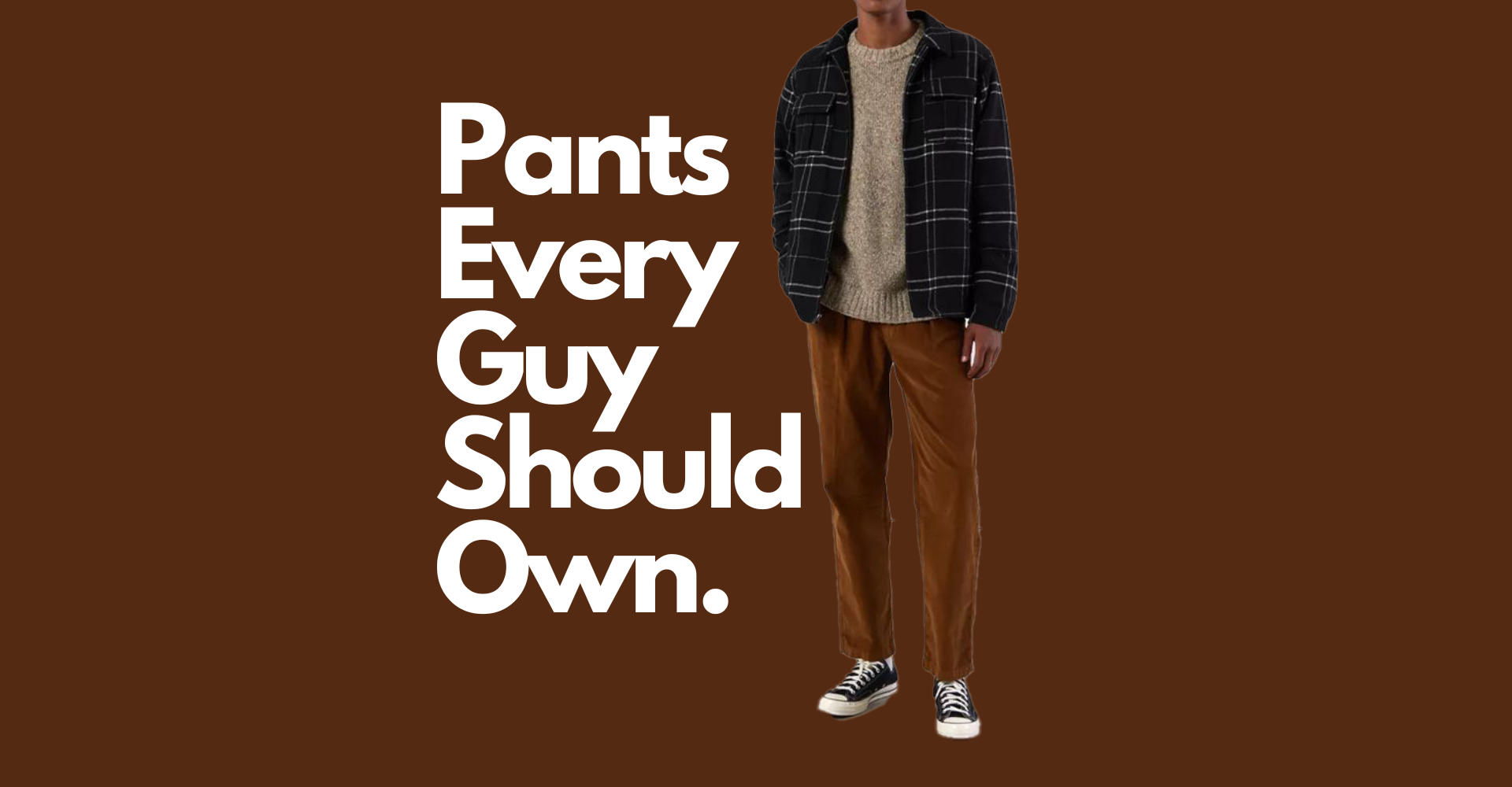 One of the most versatile pants you could ever own and comes in