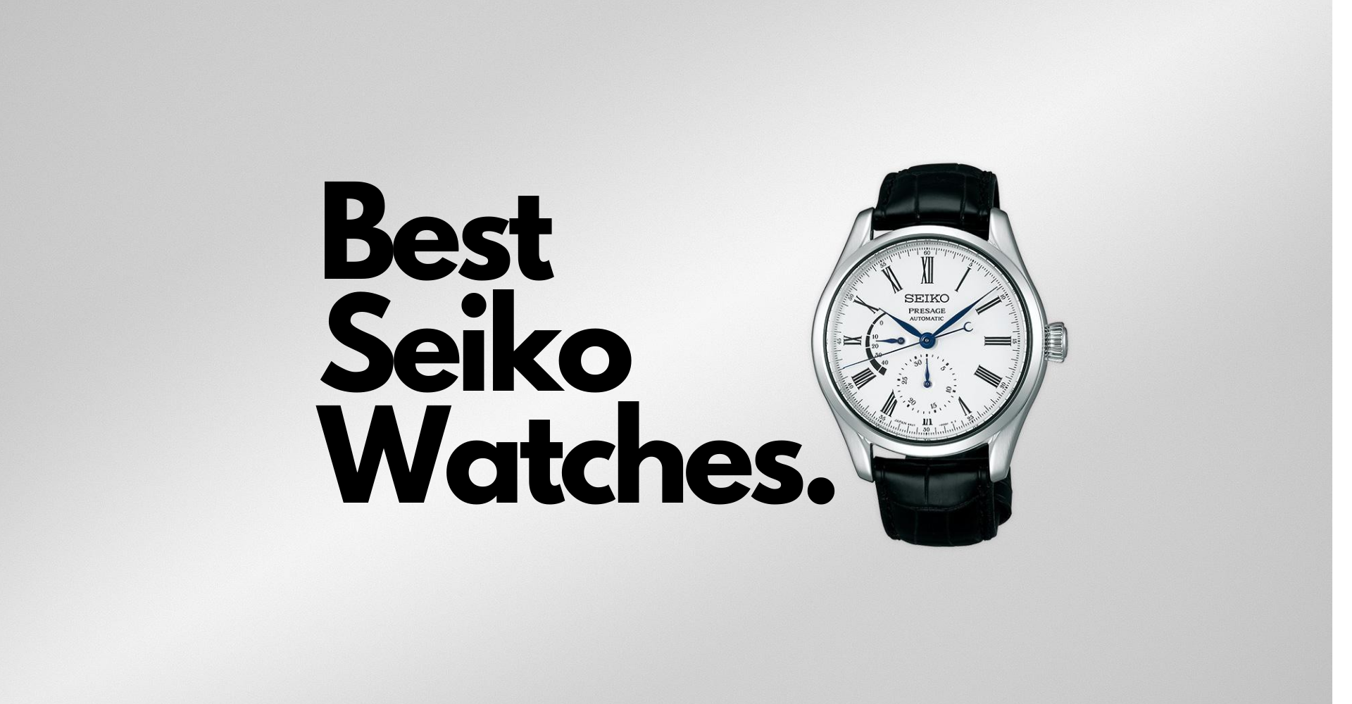 The 36 Best Seiko Watches for Men in 2023 OnPointFresh