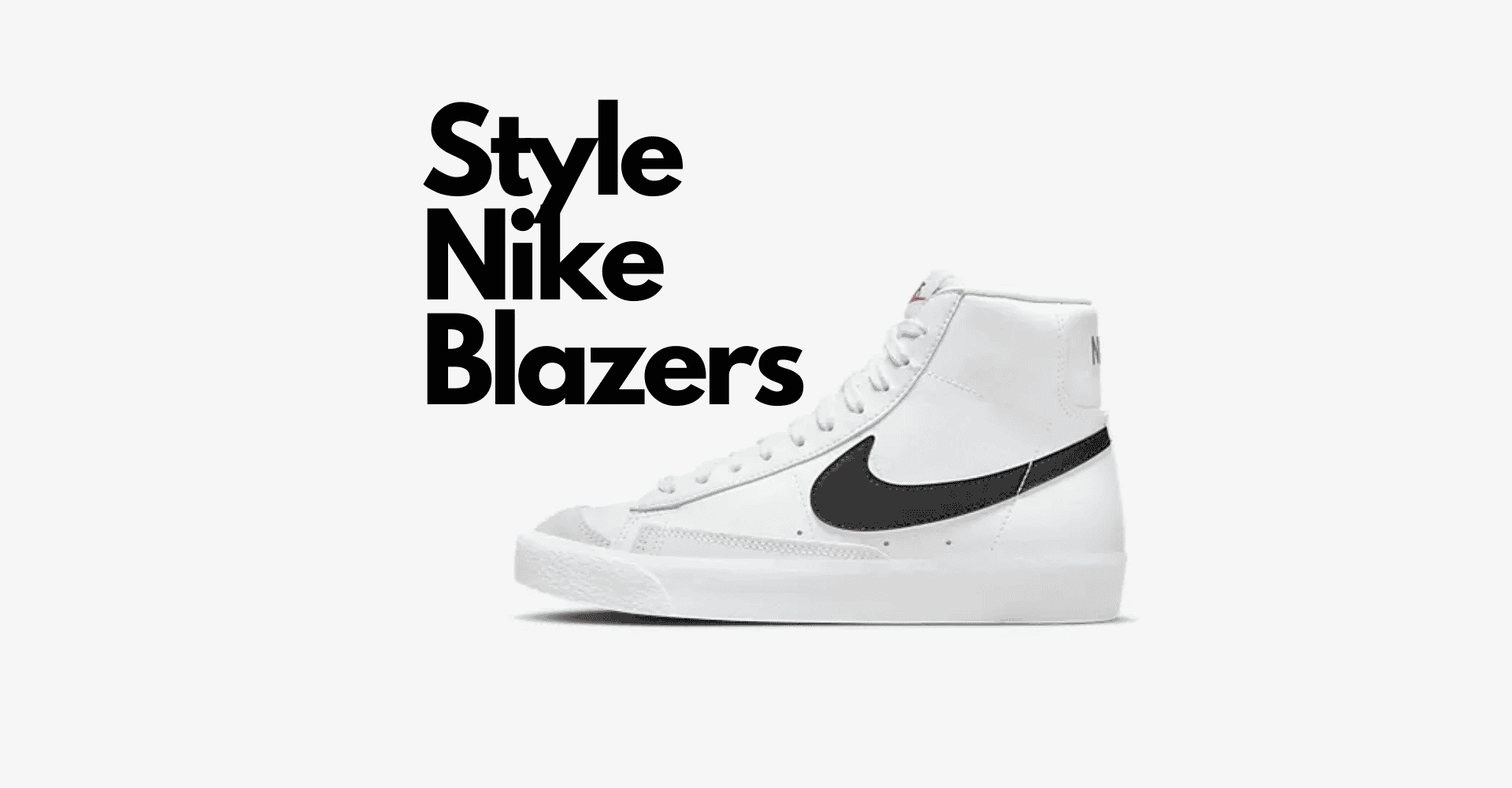 HOW TO STYLE NIKE BLAZER MID '77 for women