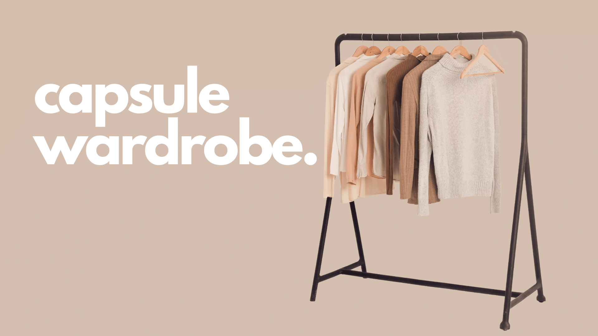 Five Capsule Wardrobe Essentials – Assembly Label